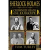 KNYGA Thomas A Turley Sherlock Holmes and The Crowned Heads of Europe