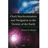 KNYGA Thomas B Bahder Clock Synchronization &amp; Navigation in the Vicinity of the Earth