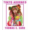 KNYGA Thomas C Card Tokyo Adorned