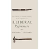 KNYGA Thomas C Leonard Illiberal Reformers