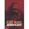 KNYGA Thomas Karl Marx, Anthropologist