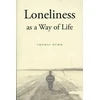 KNYGA Thomas Dumm Loneliness as a Way of Life