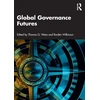 KNYGA Thomas G Weiss Global Governance Futures