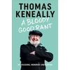 KNYGA Thomas Keneally Bloody Good Rant