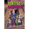 KNYGA Thomas Kingsley Troupe Don't Go in the Basement!