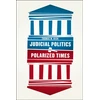 KNYGA Thomas Moylan Keck Judicial Politics in Polarized Times