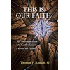 KNYGA Thomas P Rausch This Is Our Faith