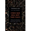 KNYGA Thomas Rid Cyber War Will Not Take Place