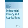 KNYGA Tianqing Zhu Differential Privacy and Applications
