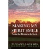 KNYGA Tiffany Jackson Making My Spirit Smile