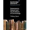 KNYGA Tiffany Stern Shakespeare, Malone and the Problems of Chronology