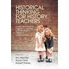 KNYGA Tim Allender Historical Thinking for History Teachers