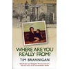 KNYGA Tim Brannigan Where Are You Really From?