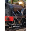 KNYGA Tim Bryan Broad Gauge Railways
