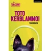 KNYGA Tim Crouch Toto Kerblammo!