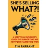 KNYGA Tim Farrant She's Selling What?!