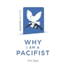 KNYGA Tim Gee Quaker Quicks - Why I am a Pacifist
