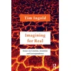 KNYGA Tim Ingold Imagining for Real