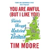 KNYGA Tim Moore You Are Awful (But I Like You)