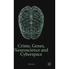 KNYGA Tim Owen Crime, Genes, Neuroscience and Cyberspace