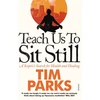 KNYGA Tim Parks Teach Us to Sit Still