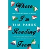 KNYGA Tim Parks Where I'm Reading From