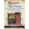 KNYGA Tim Rayborn Against the Friars