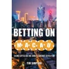 KNYGA Tim Simpson Betting on Macau
