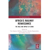 KNYGA Tim Zajontz Africa’s Railway Renaissance