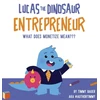 KNYGA Timmy Bauer Lucas The Dinosaur Entrepreneur What Does Monetize mean