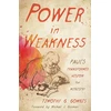 KNYGA Timothy G Gombis Power in Weakness
