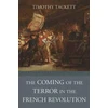 KNYGA Timothy Tackett Coming of the Terror in the French Revolution