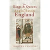 KNYGA Timothy Venning Kings &amp; Queens of Anglo-Saxon England
