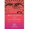 KNYGA Tisa Wenger Religion and US Empire