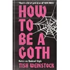 KNYGA Tish Weinstock How to Be a Goth, Your A-Z of Undead Style