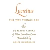 KNYGA Titus Lucretius Carus Lucretius: the Way Things Are