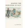 KNYGA Tj Boynton Against the Despotism of Fact