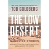 KNYGA Tod Goldberg Low Desert
