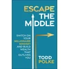 KNYGA Todd Polke Escape the Middle