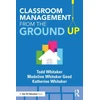 KNYGA Todd Whitaker Classroom Management From the Ground Up