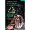 KNYGA Tom Cantrell Research and Development in British Theatre