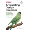 KNYGA Tom Greever Articulating Design Decisions