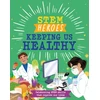 KNYGA Tom Jackson STEM Heroes: Keeping Us Healthy