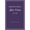 KNYGA Tom P. S. Angier MacIntyre's After Virtue at 40