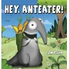 KNYGA Tom Pecha Hey, Anteater!