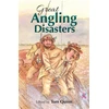KNYGA Tom Quinn Great Angling Disasters