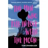 KNYGA Tom Spanbauer Man Who Fell In Love With The Moon