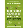 KNYGA Tom Williams Do You Speak Football?