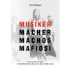 KNYGA Tom Wohlert Musiker Macher Machos Mafiosi