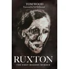 KNYGA Tom Wood Ruxton: The First Modern Murder